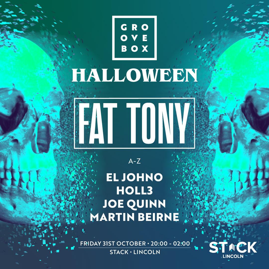 Fat Tony Halloween - Groovebox Lincoln