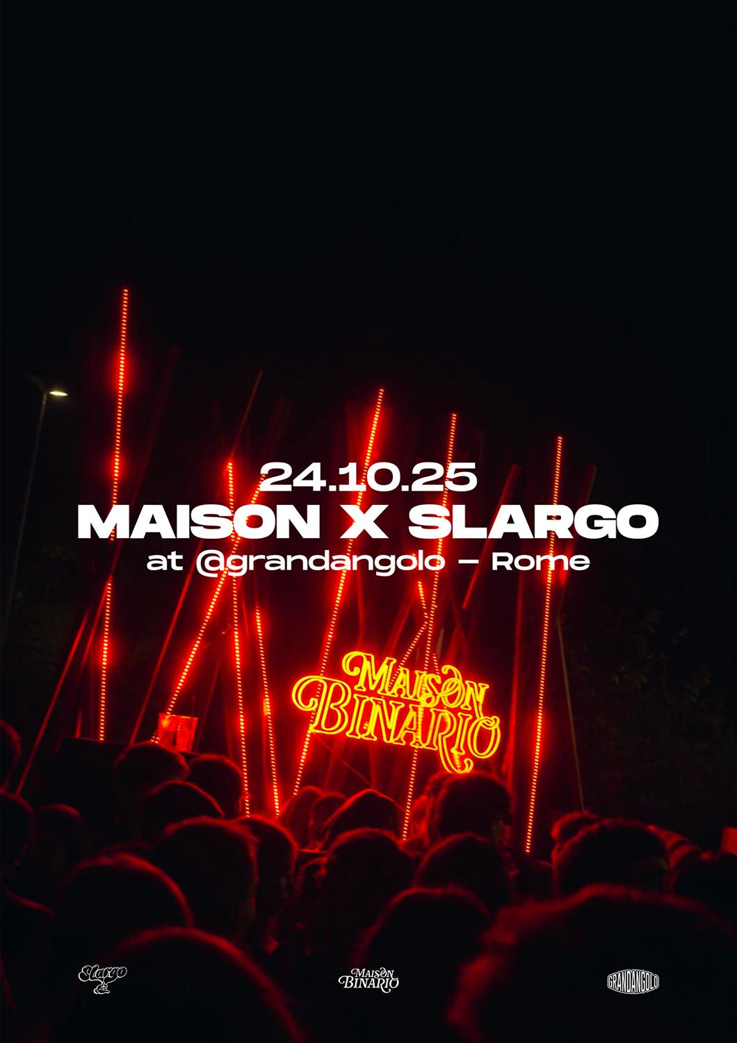 Maison Binario & Slargo - Closing Grandangolo