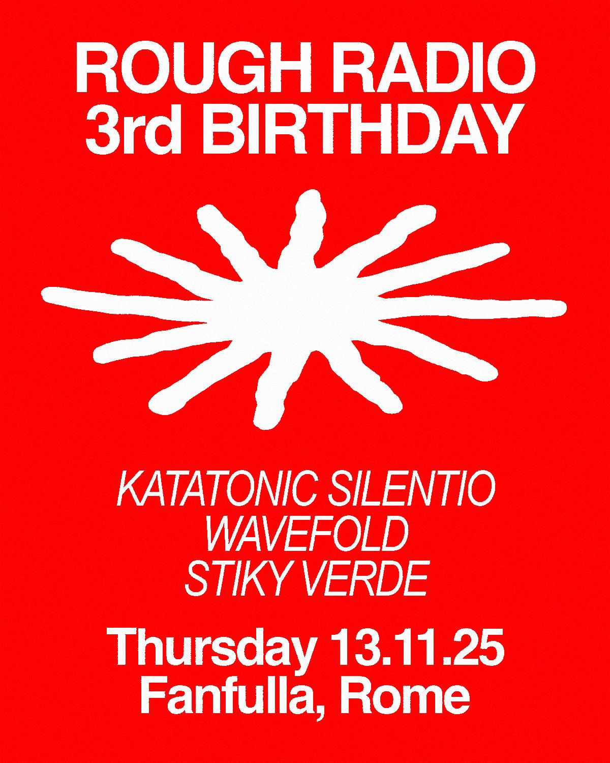 Rough Radio 3Rd Birthday - Rome