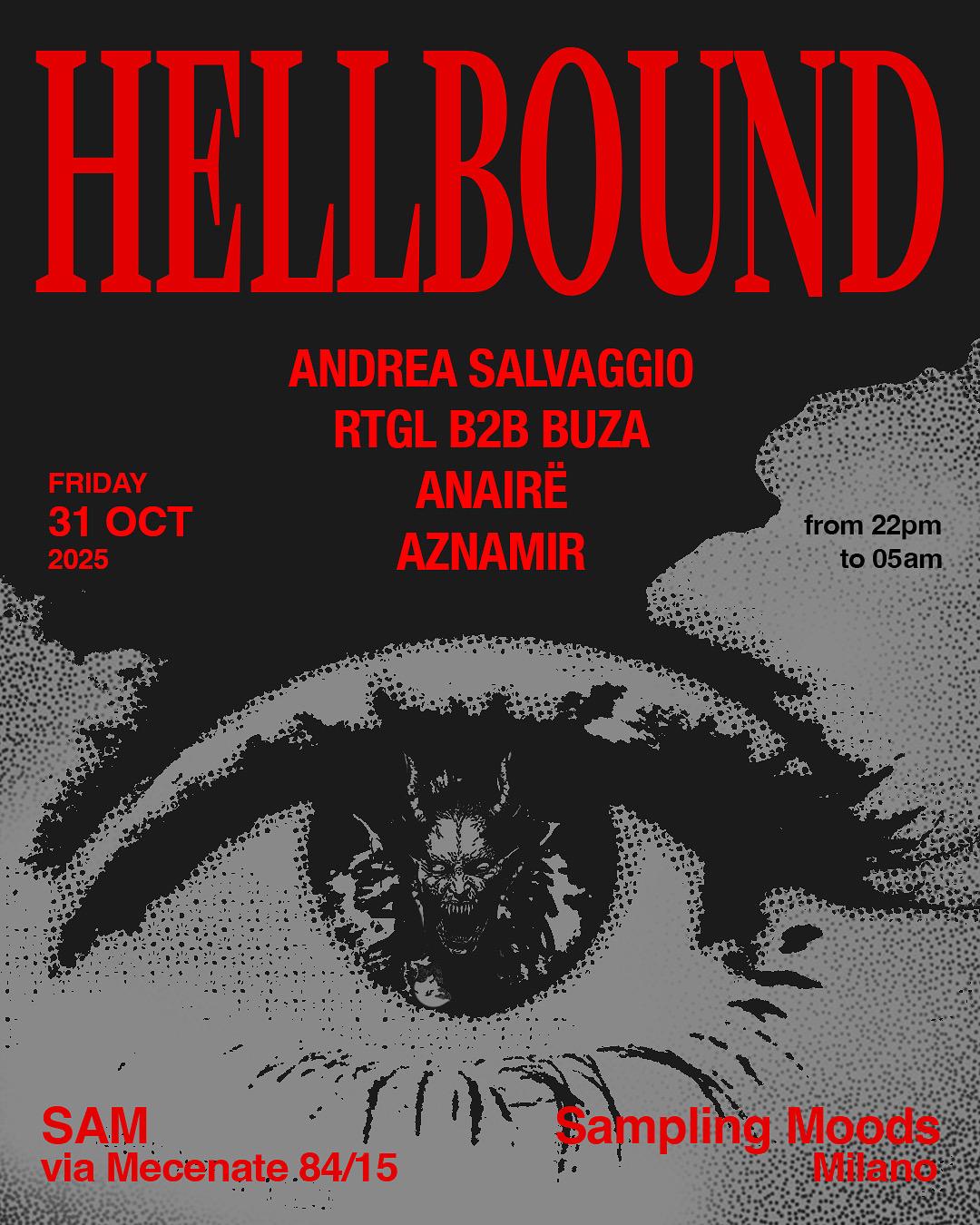Dafne & Cult Pres. Hellbound With Andrea Salvaggio, Anairë, Rtgl, Buza, Aznamir