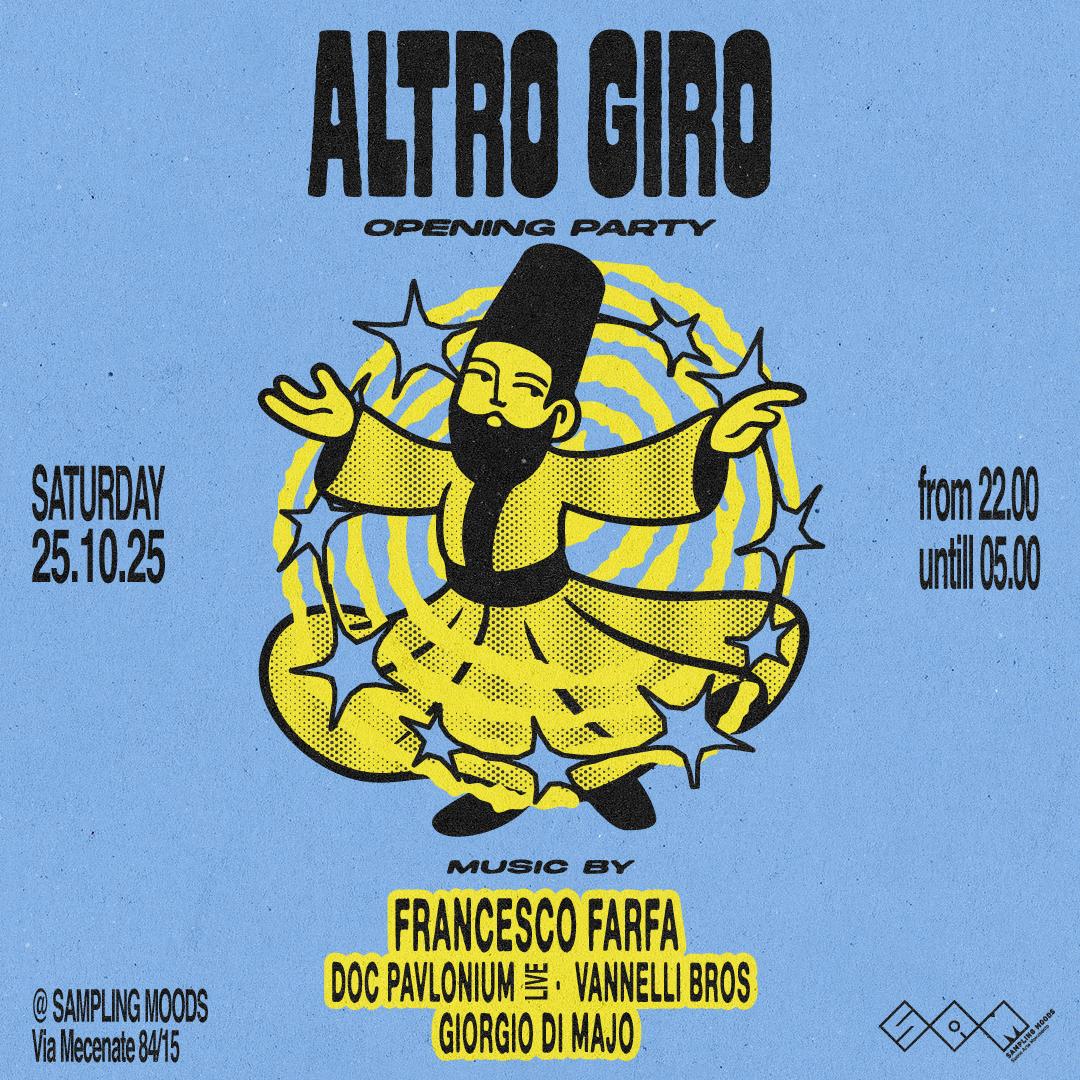 Altro Giro Opening Party With Francesco Farfa