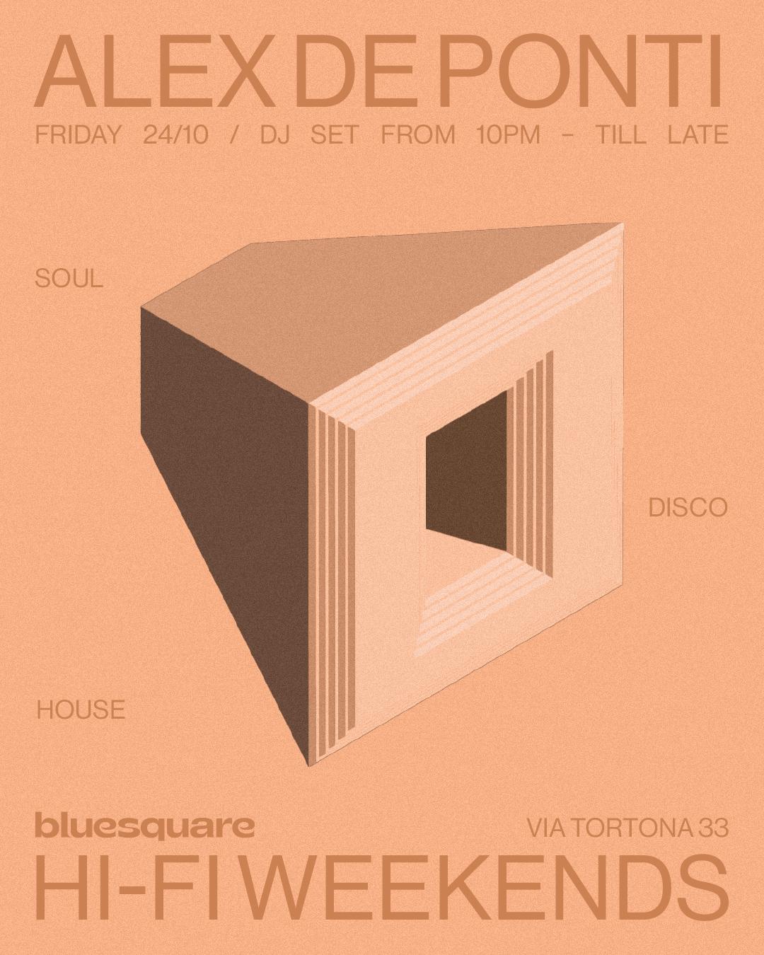 Hi-Fi Weekends With Alex De Ponti *Free Entry*