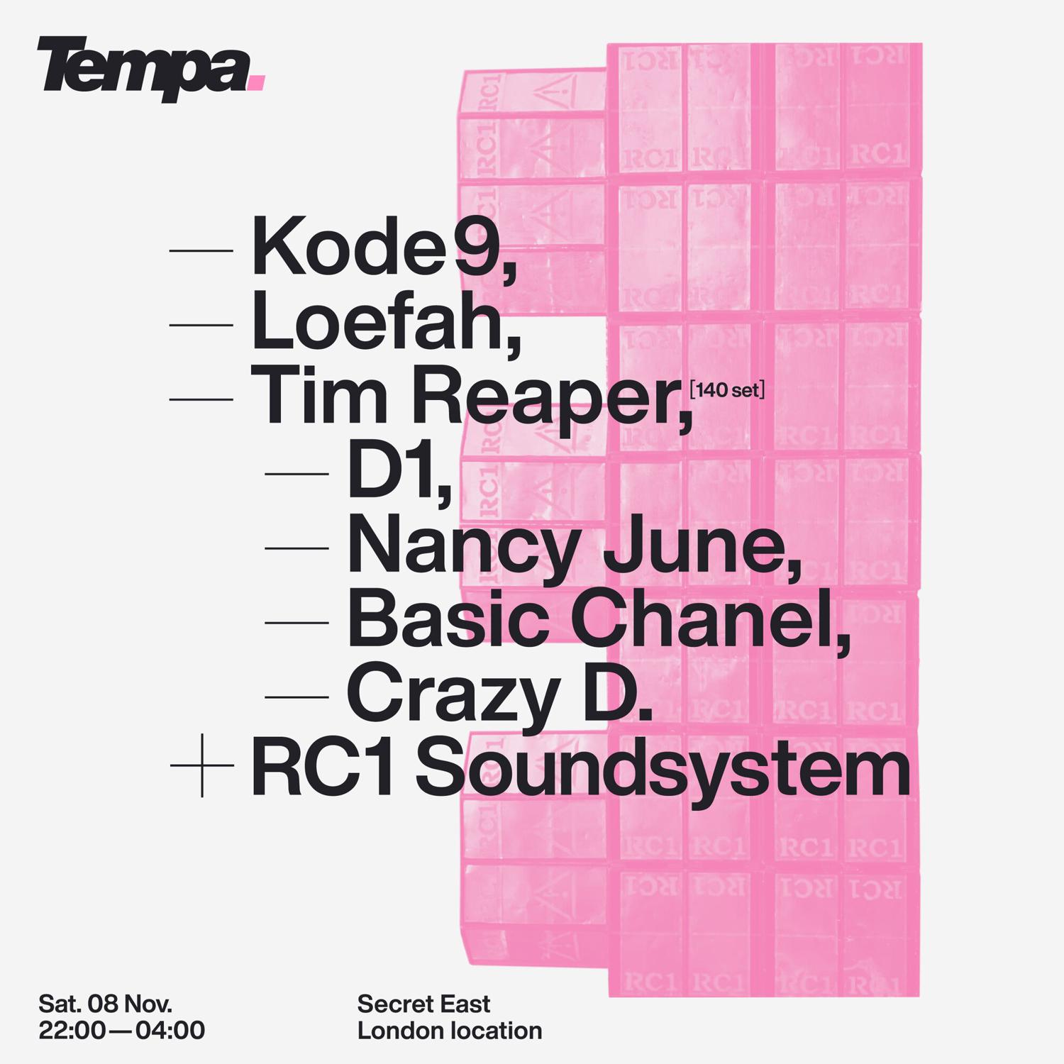 Tempa X Rc1: Kode9, Loefah, Tim Reaper