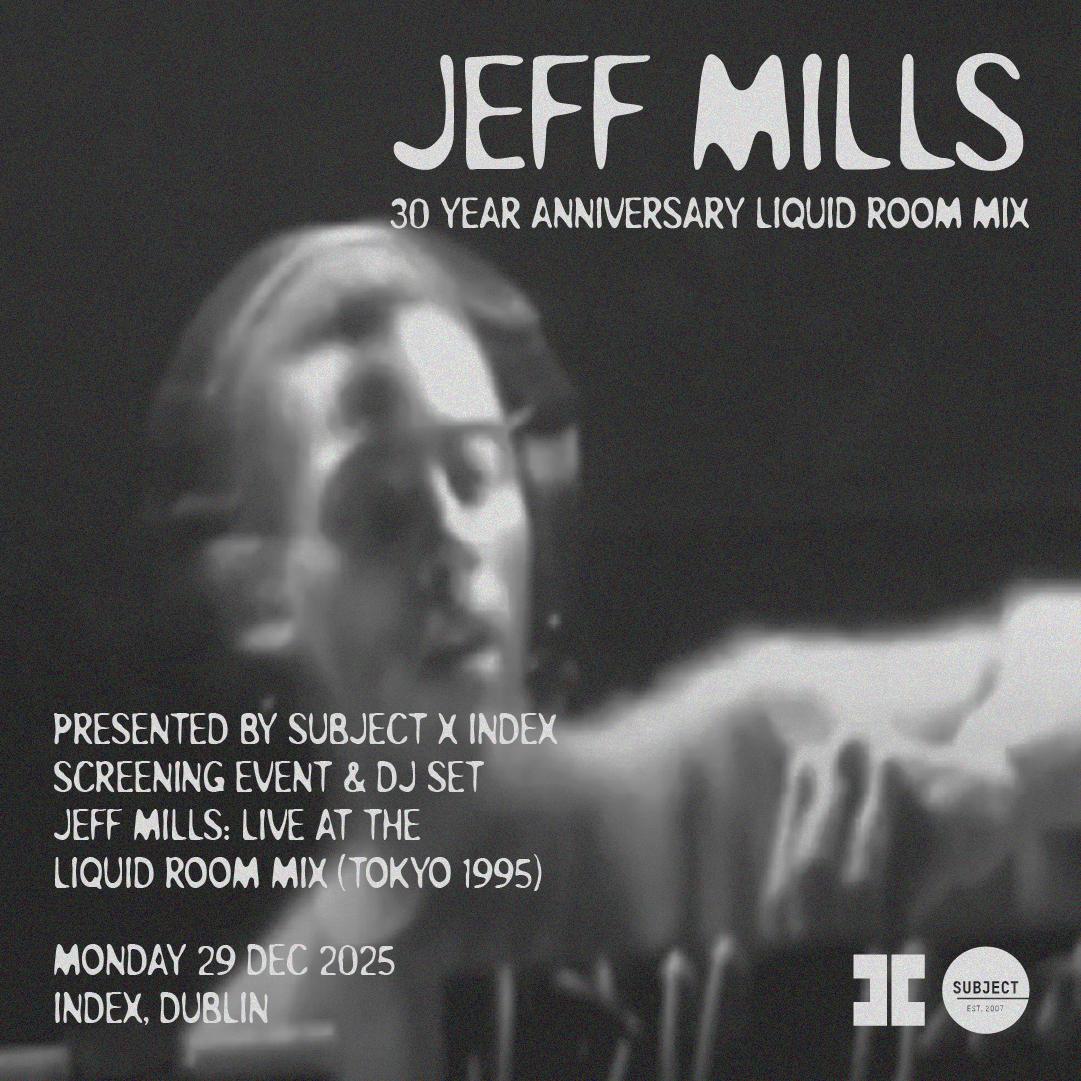Index X Subject: Jeff Mills