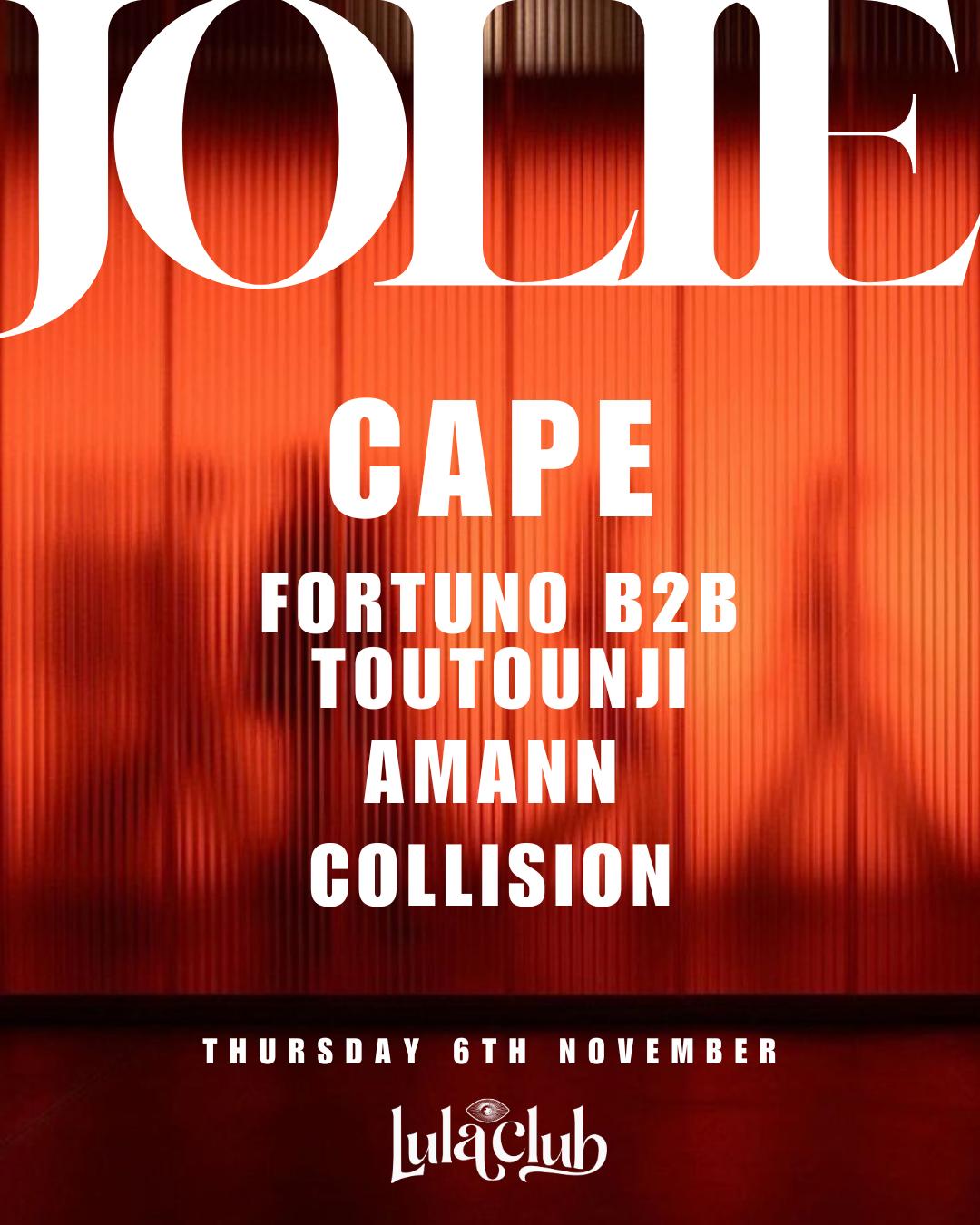 Jolie Ft. Cape, Fortuno, Amann, Collision