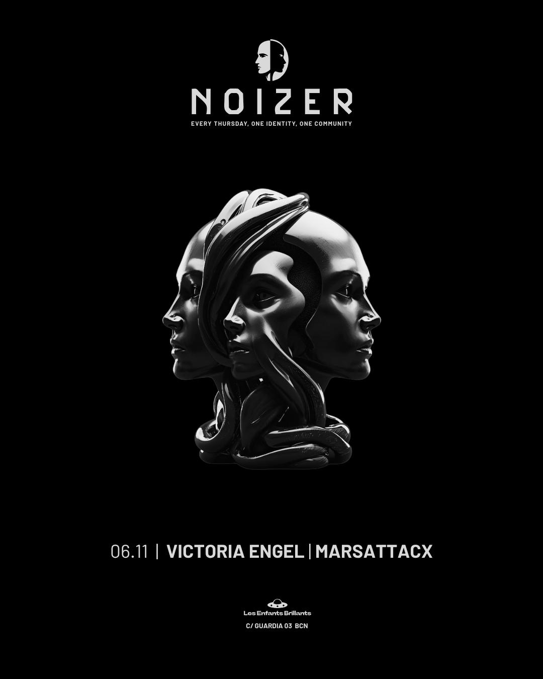 Noizer Pres. Victoria Engel + Marsattacx
