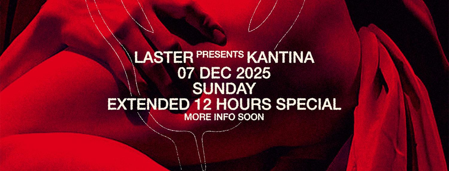 Laster Presents Kantina Is Back