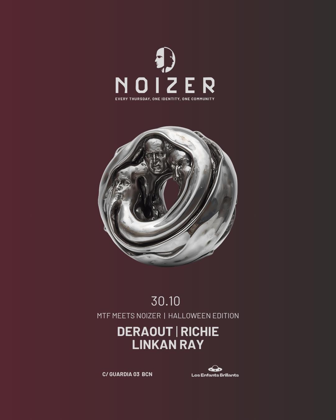 Noizer Pres. Deraout + Richie + Linkan Ray