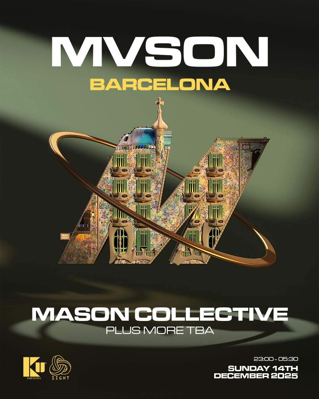Mvson & Sight Pres. Mason Collective + Tba