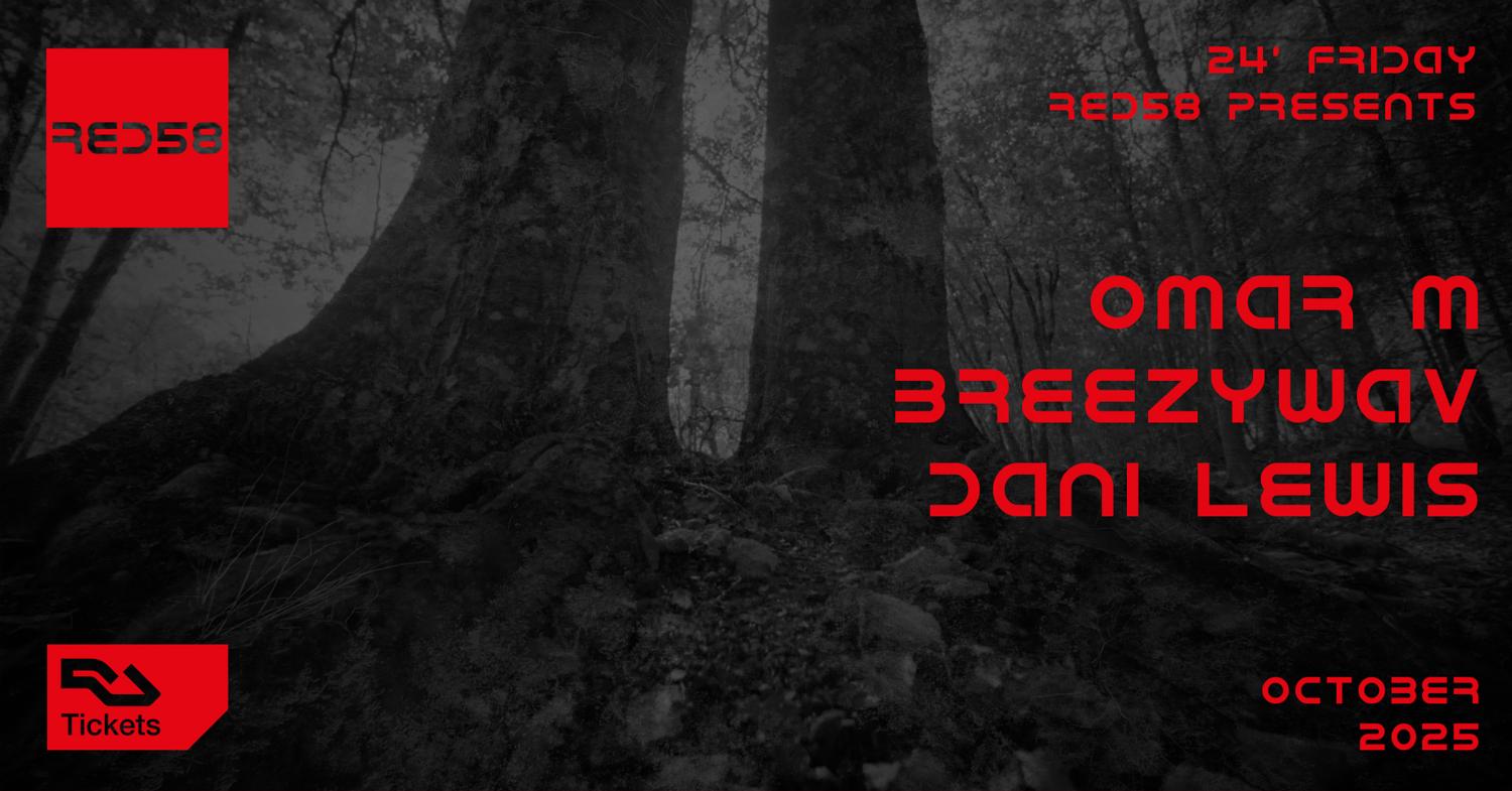 Red58 Presents Omar M, Breezywav & Dani Lewis