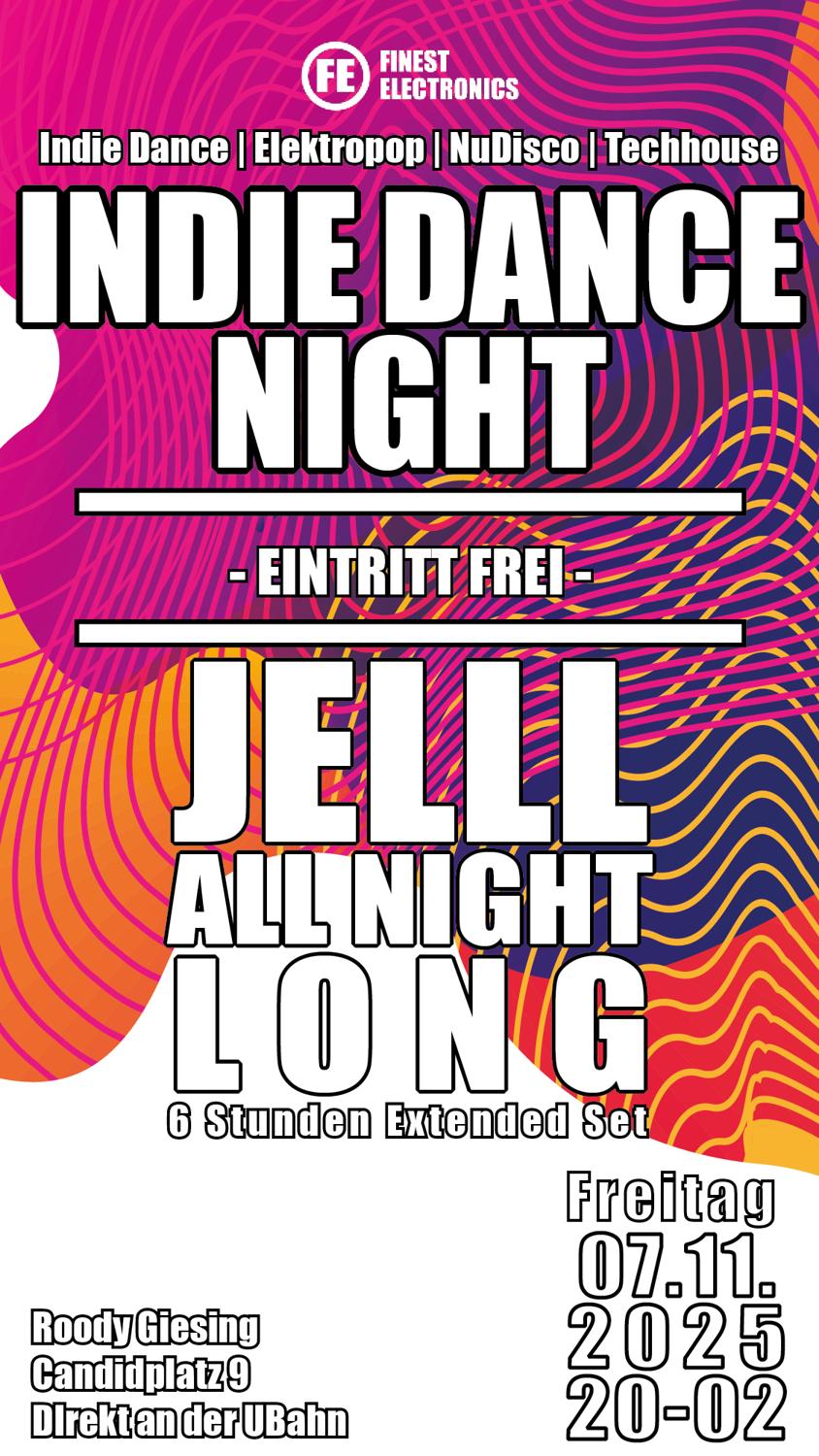 Finest Electronics Indie Dance Night - Jelll All Night Long