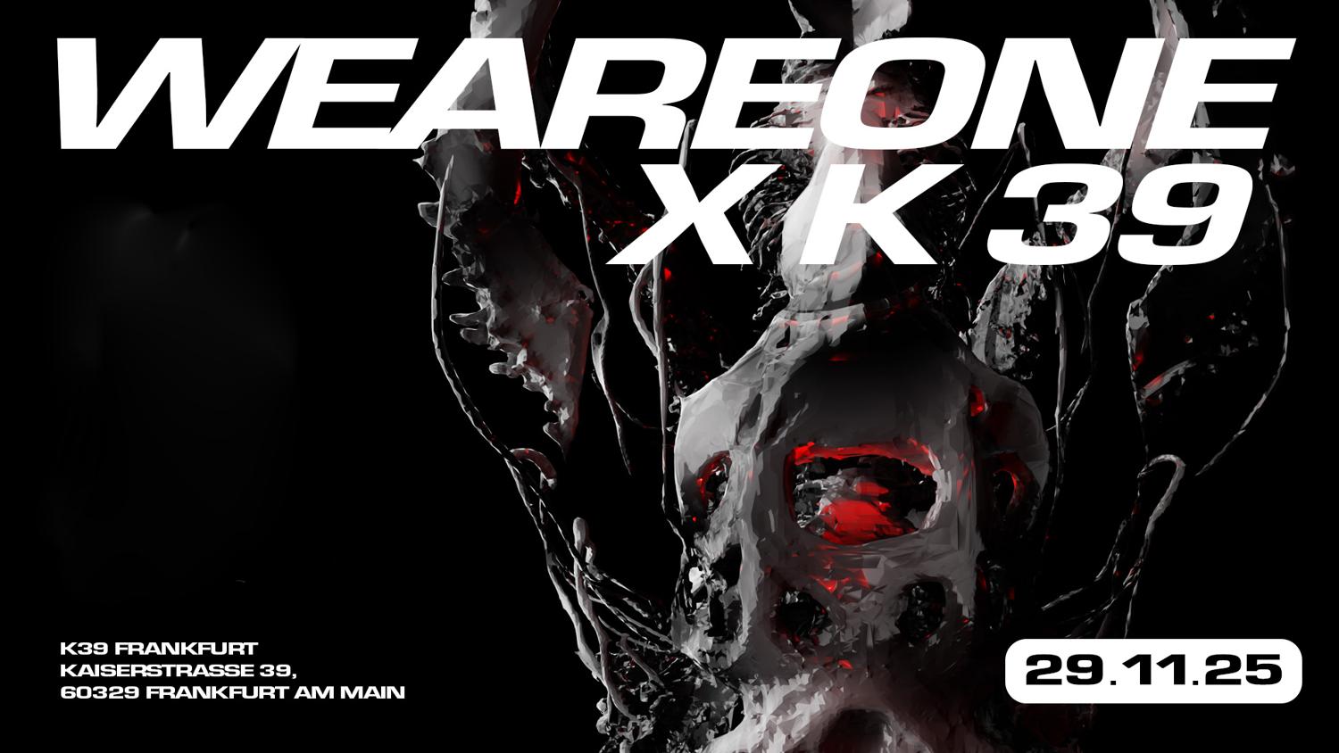 We Are One X K39 W/ Kunstfreiheit, Rush - 4 Floors - 3 Etagen