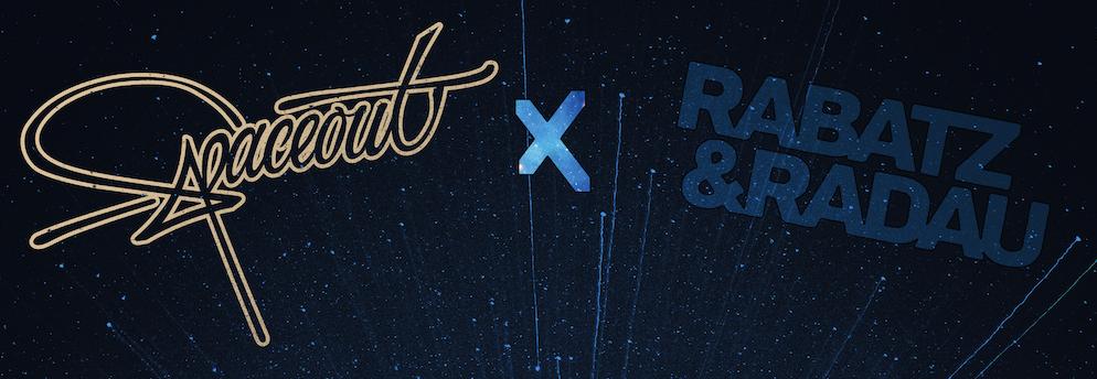 _Spaceout X Rabatz & Radau