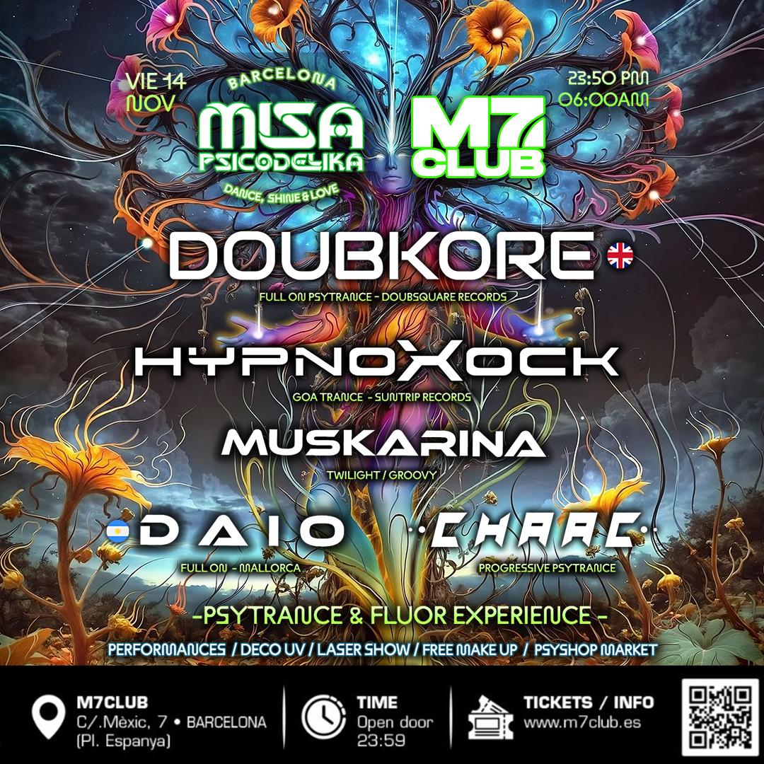Misa Psicodelika - Doubkore (U.K) - Hypnoxock - Daio - Muskarina - Chaac