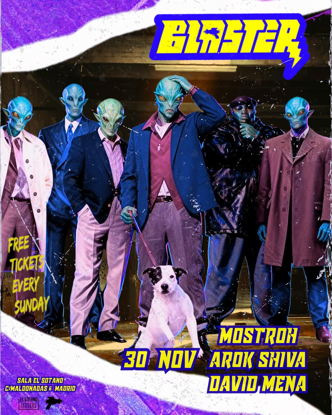 Blaster: Mostroh, Arok Shiva, David Mena