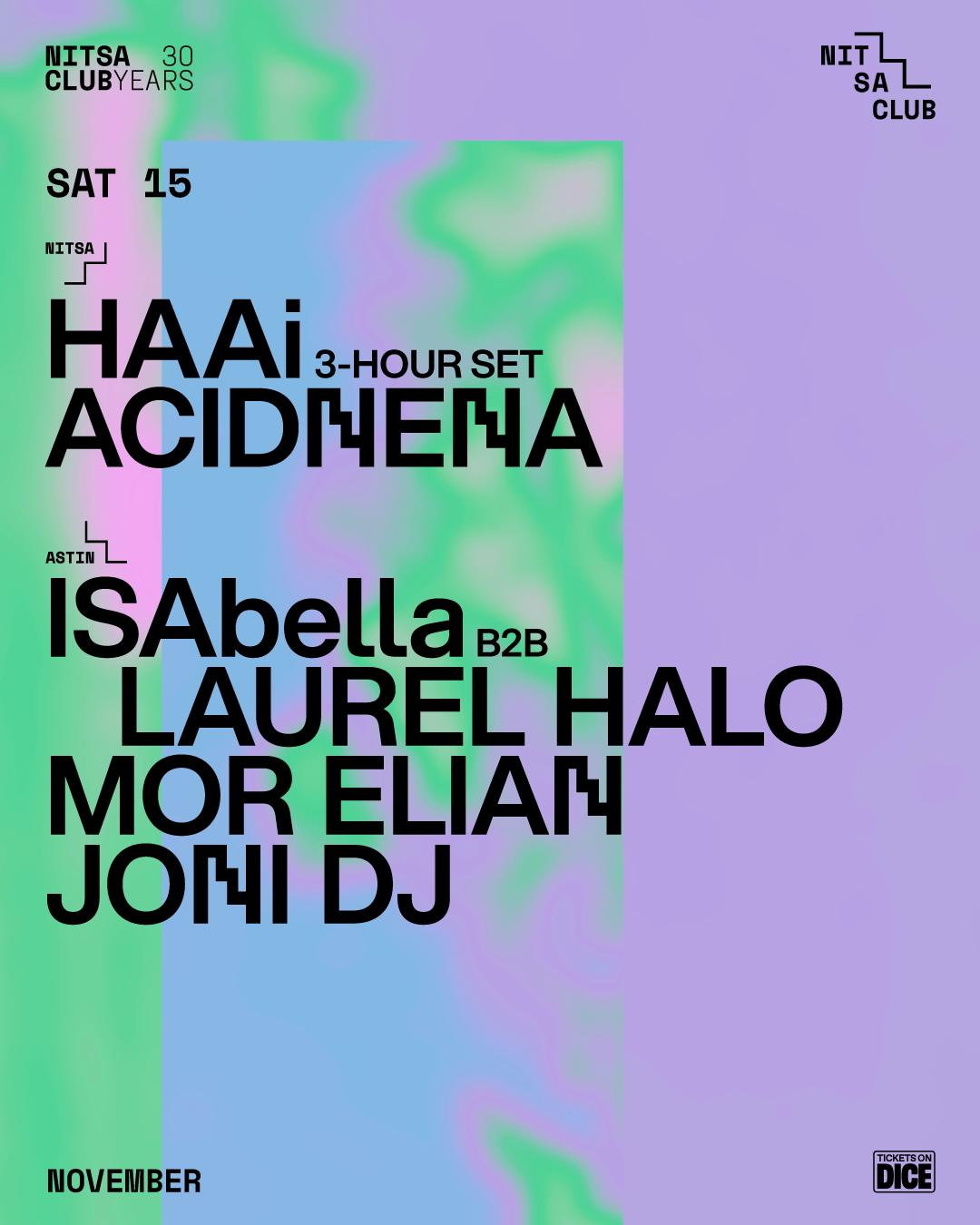Haai 3-Hour Set · Acidnena / Isabella B2B Laurel Halo · Mor Elian · Joni Dj
