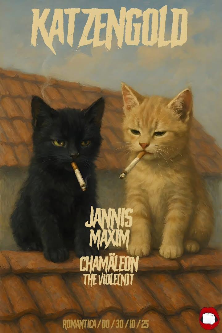 Katzengold Am Donnerstag Mit Jannis Maxim (Vision Ekstase) & Chamäleon The Viole(N)T