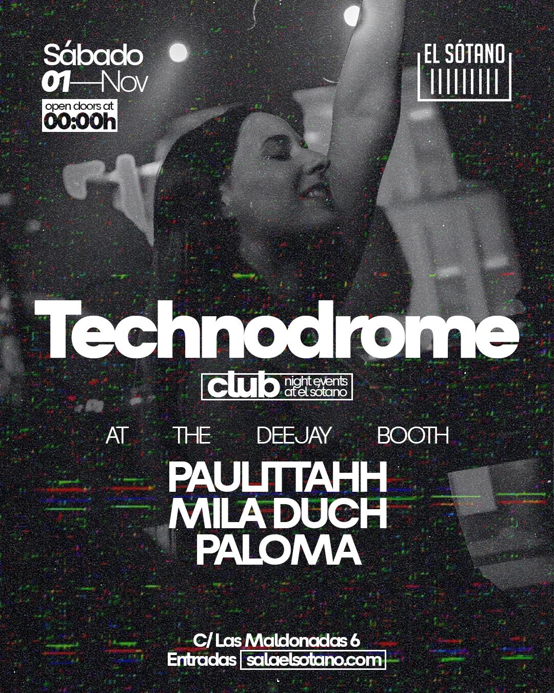 Technodrome: Paulittahh, Mila Duch, Paloma