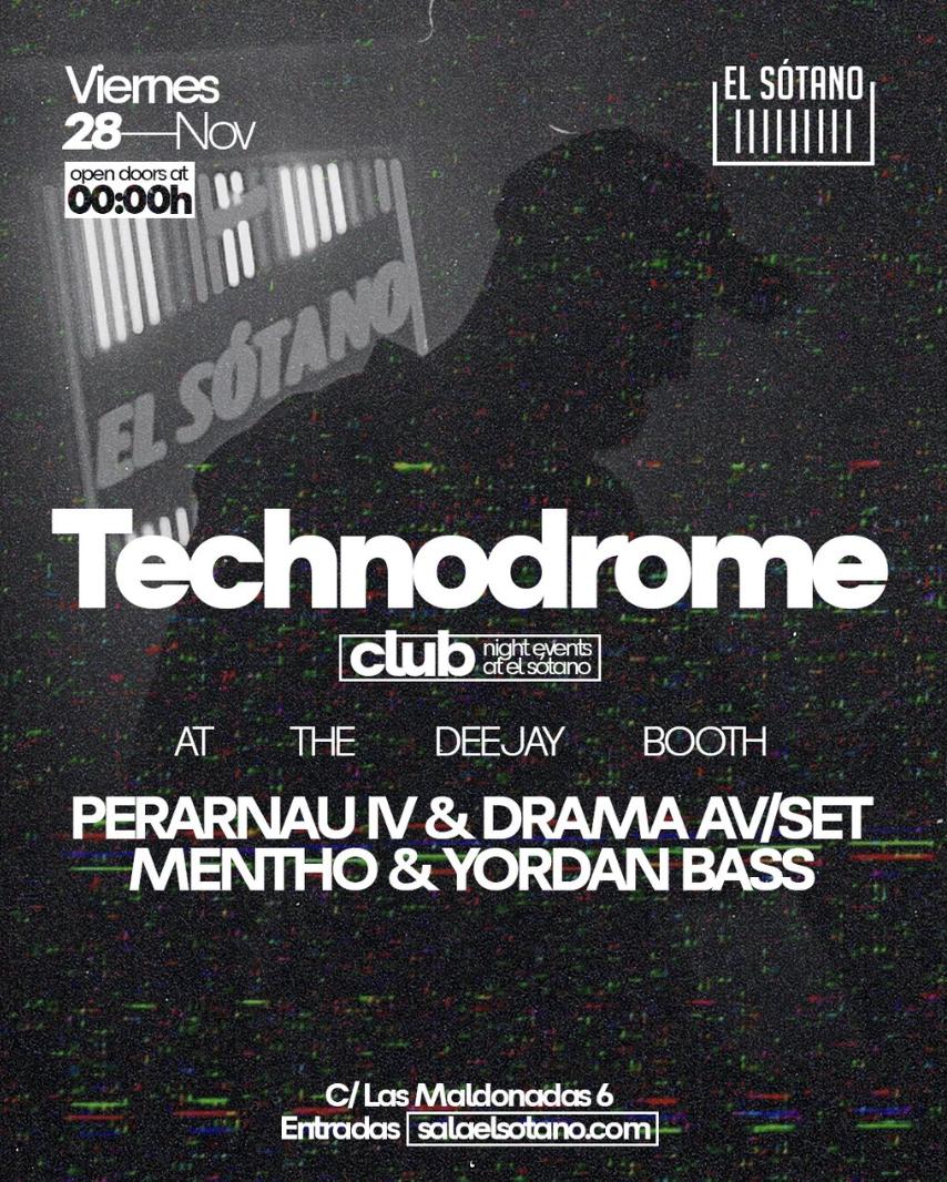 Technodrome: Perarnau Iv & Drama Av / Set, Mentho & Yordan Bass