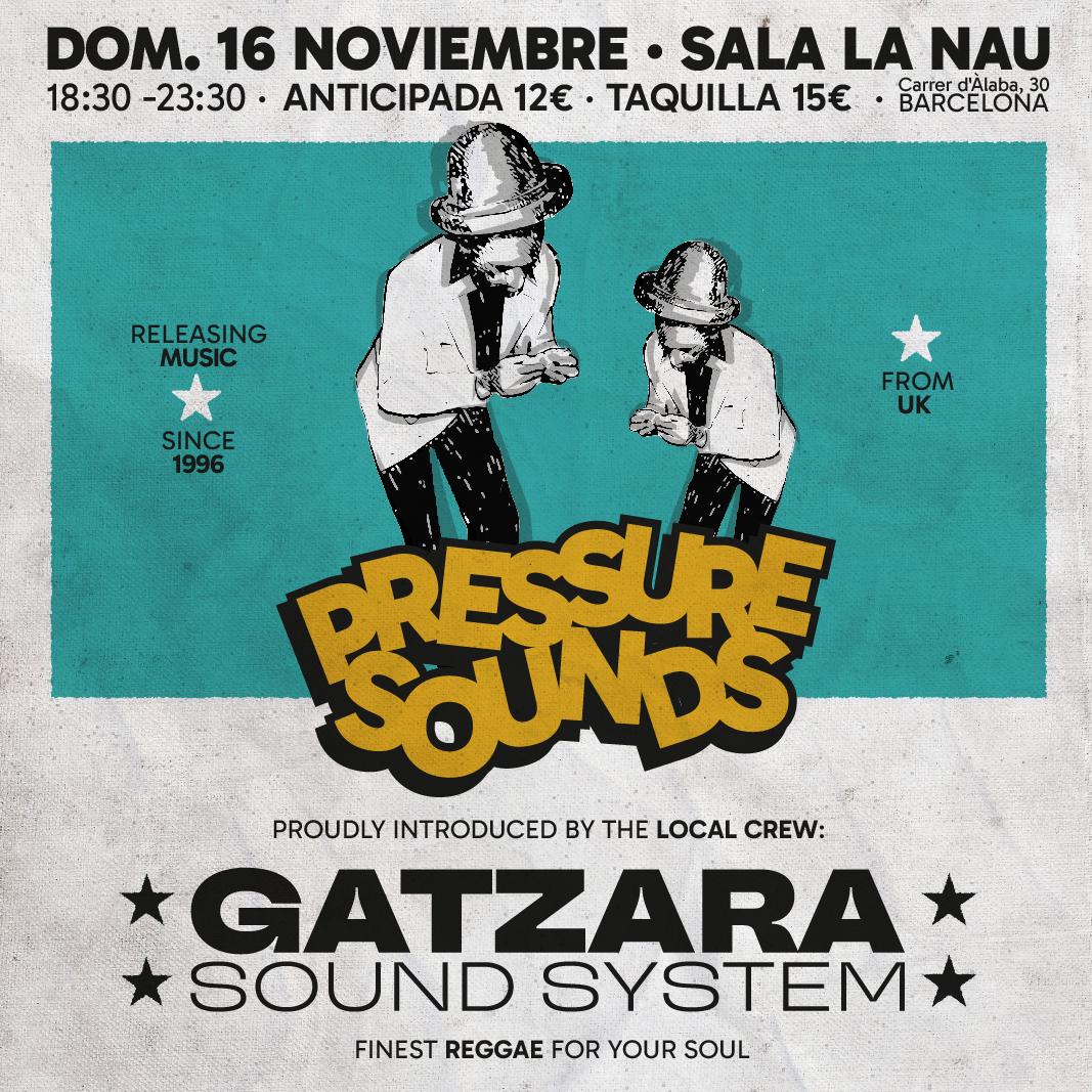 Pressure Sounds With Gatzara Sound System