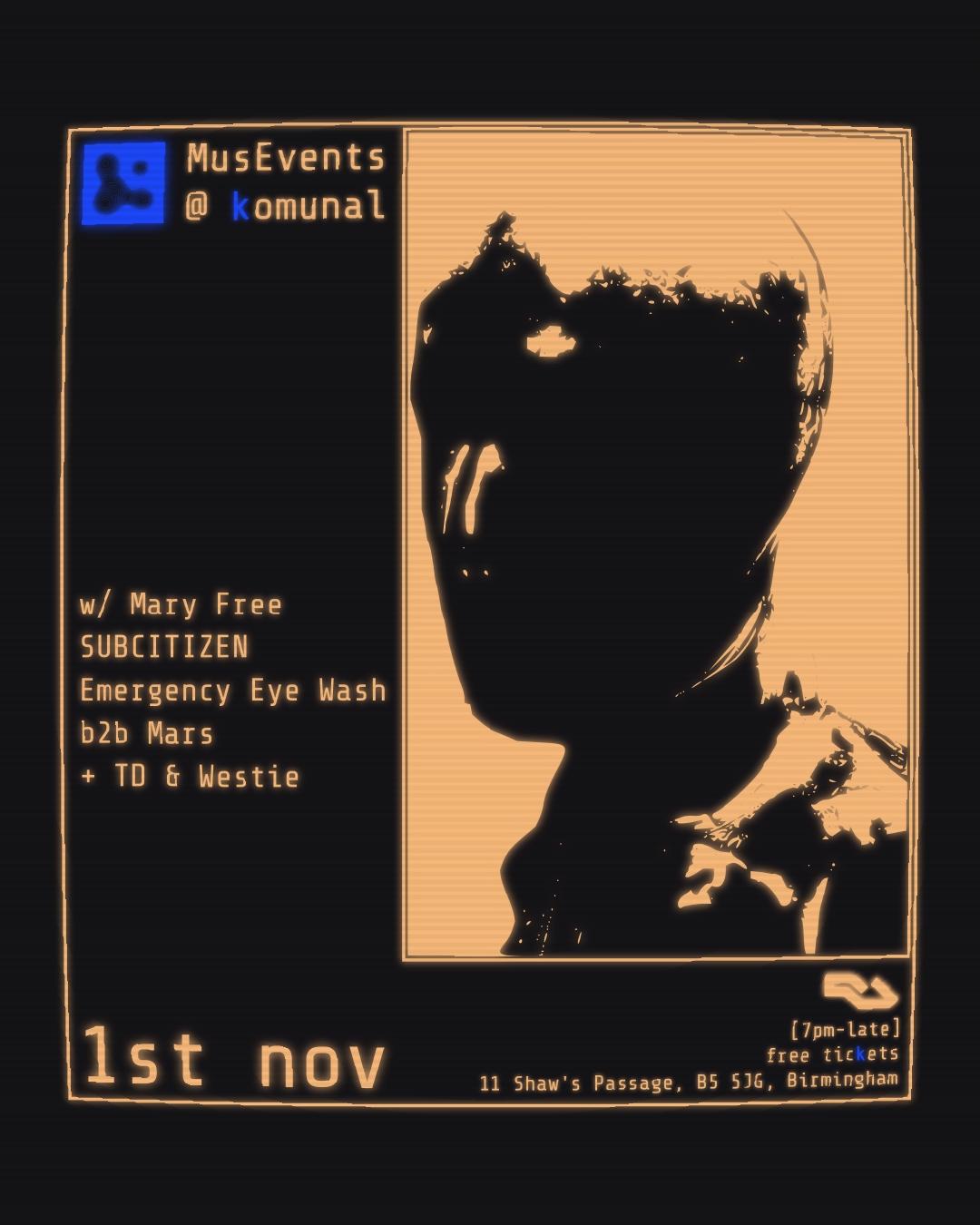 Musevents With Mary Free, Subcitizen, Td & Westie + Mars B2B Emergency Eye Wash