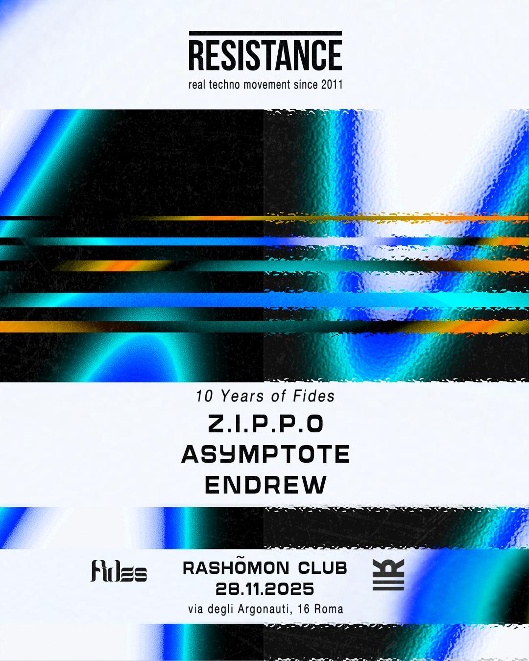 Resistance X Fidesx Showcase: Z.I.P.P.O, Endrew, Asymptote