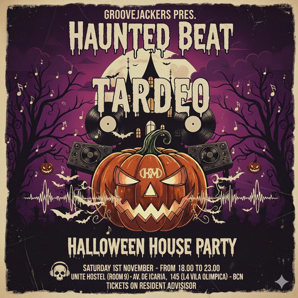 Groovejackers Pres. 'Haunted Beat' Pure House Party (Tardeo)