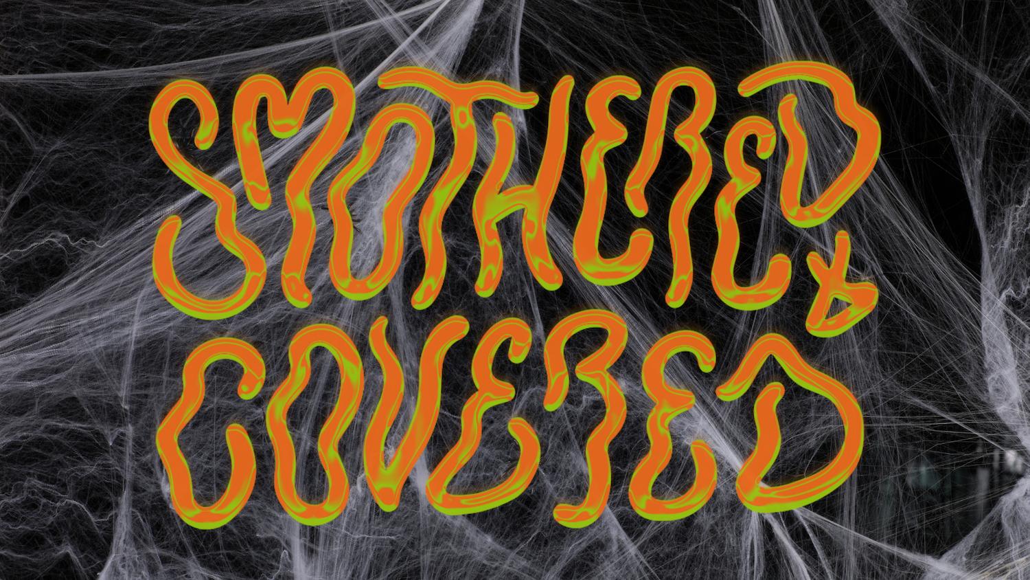 Smothered + Covered Halloween