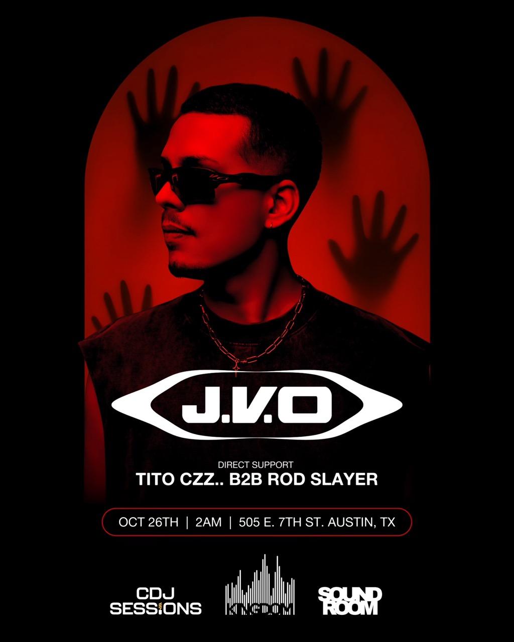 Kingdom And Cdj Sessions Present Saturday After Hours: J.V.O