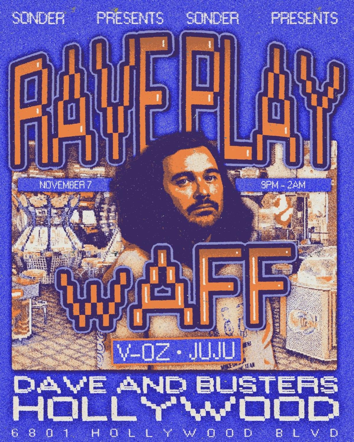 Rave Play- Waff At Dave And Busters Hollywood