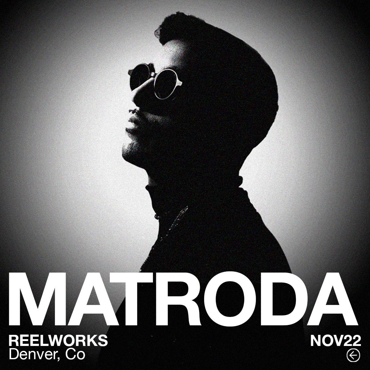 Matroda At Reelworks Denver: Saturday, June 21, 2025
