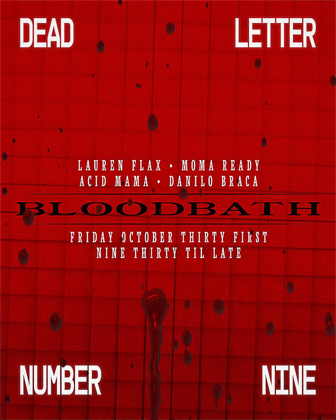 Halloween Bloodbath - Lauren Flax, Moma Ready, Acid Mama, Danilo Braca