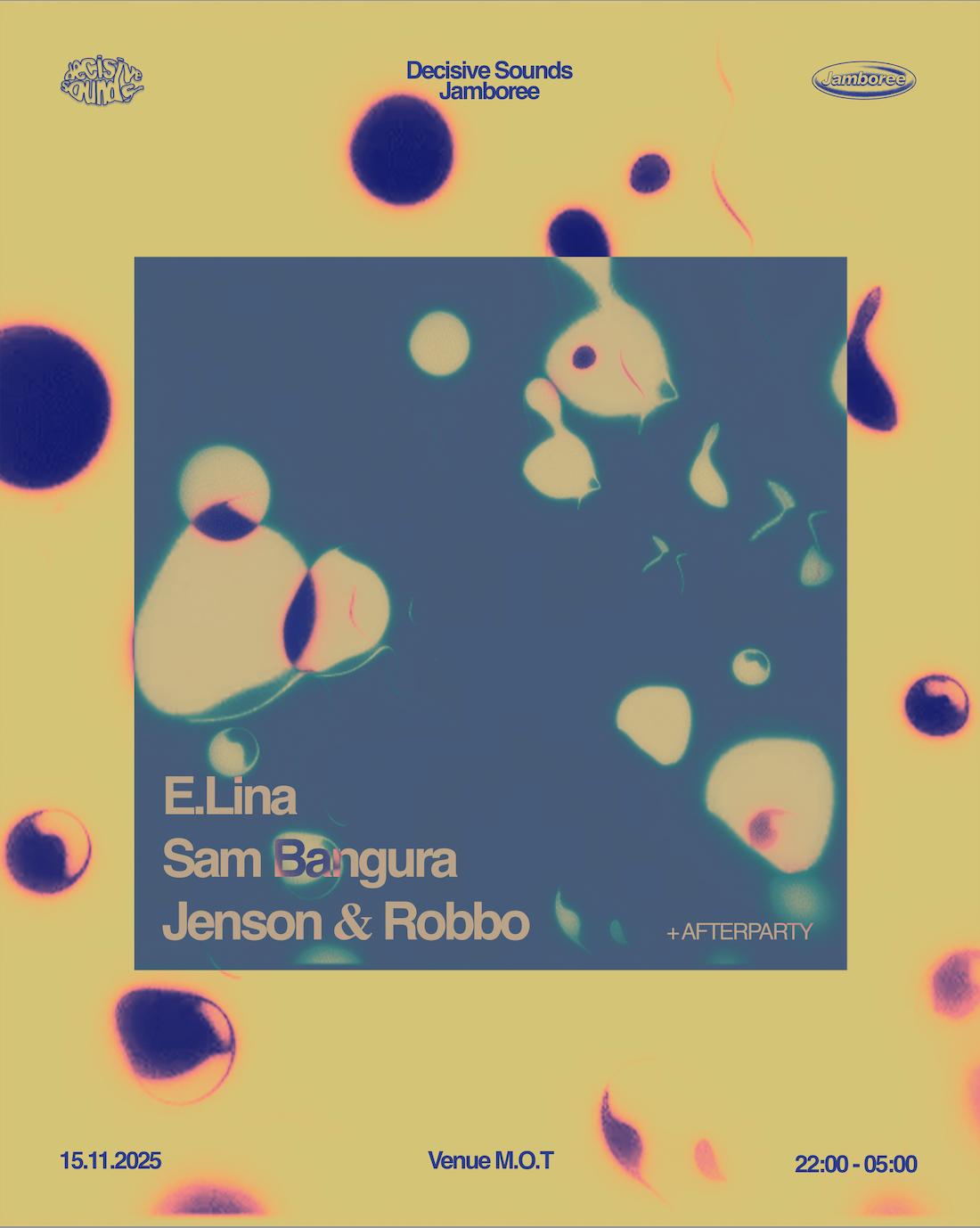 Decisive Sounds X Jamboree: W/ E.Lina, Sam Bangura + Jenson & Robbo