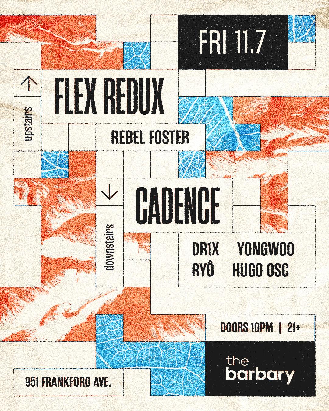 Cadence X Flex Redux