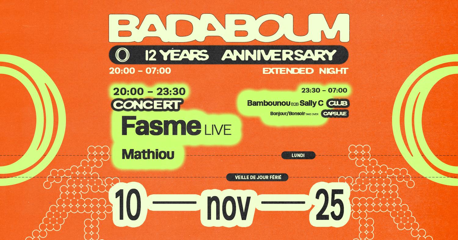 Concert — Badaboum 12 Years: Fasme (Live), Mathiou