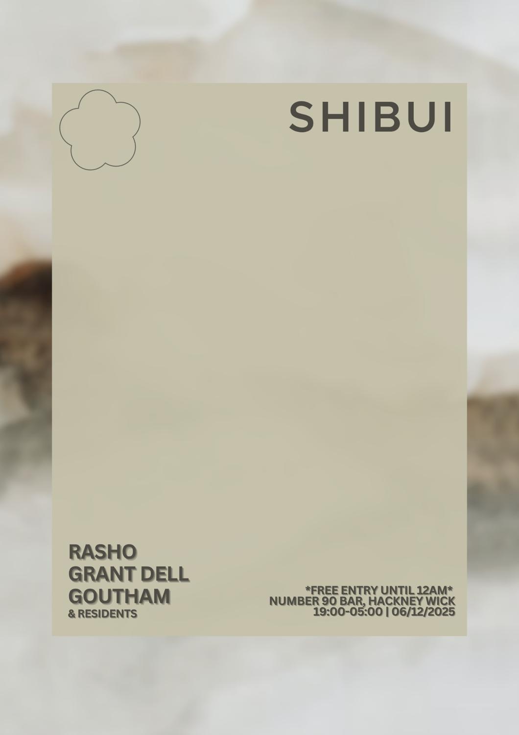 Shibui 2025 Closing Party: Rasho, Grant Dell, Goutham *Free Entry Until 12Am*