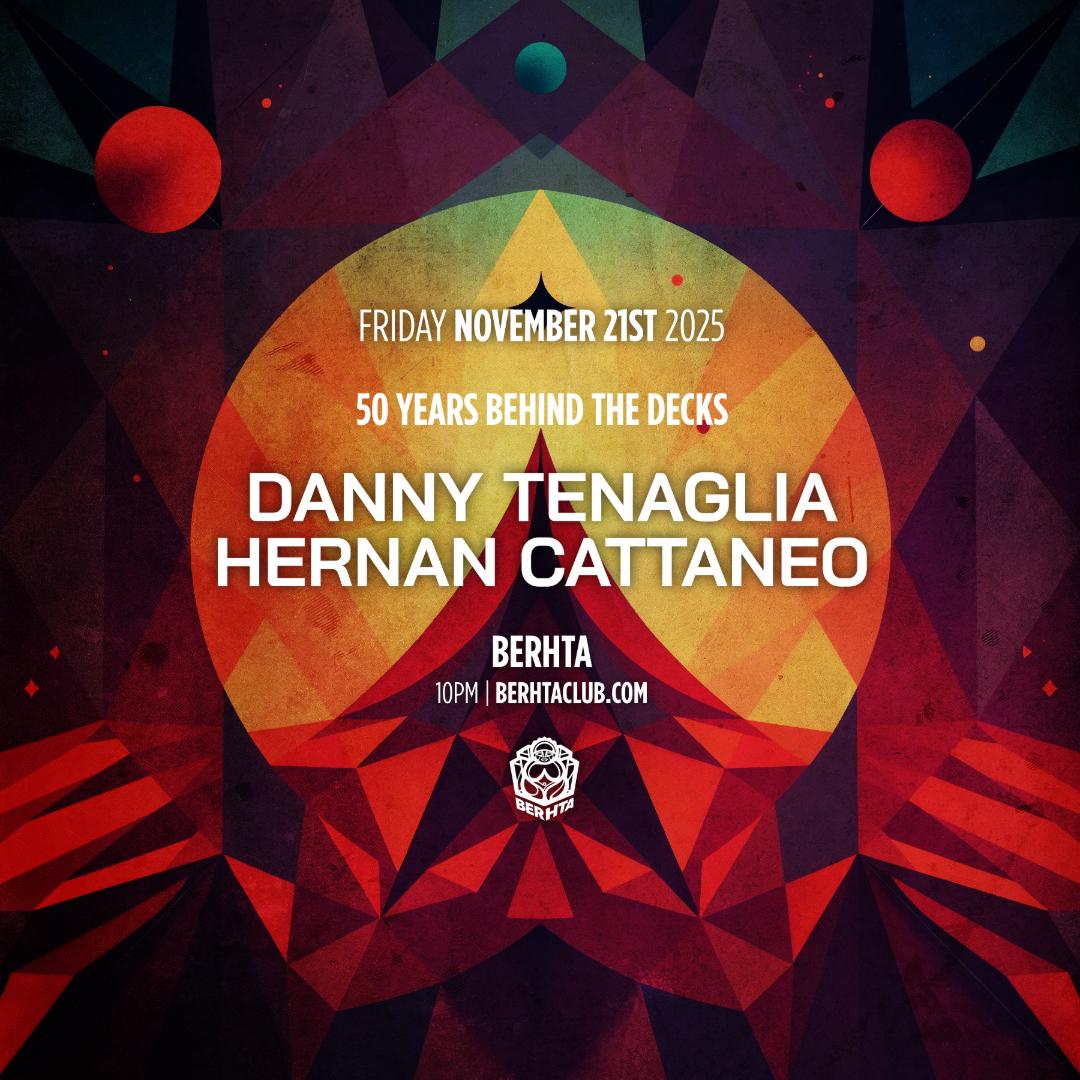 50 Years Behind The Decks: Danny Tenaglia - Hernan Cattaneo