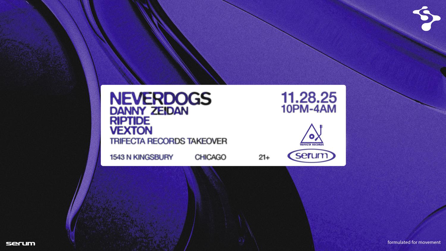 Serum: Neverdogs [Trifecta Records Takeover]