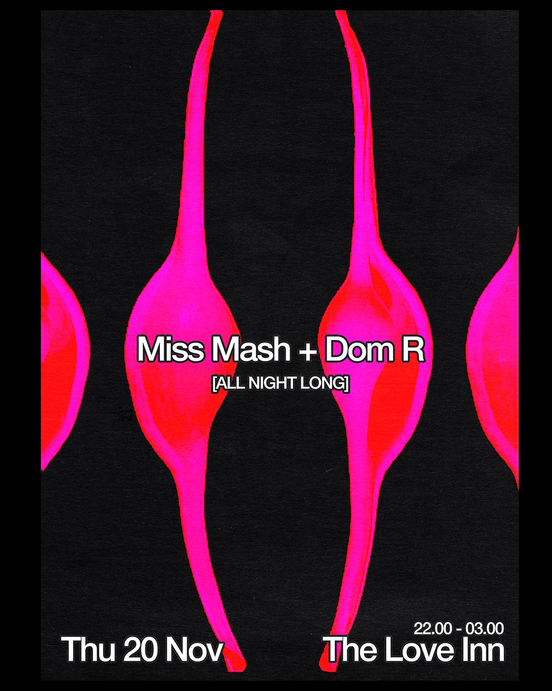 Miss Mash + Dom R [All Night Long]