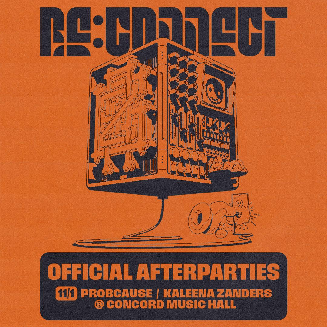 Probcause + Kaleena Zanders Official Re:Connect Afterparty