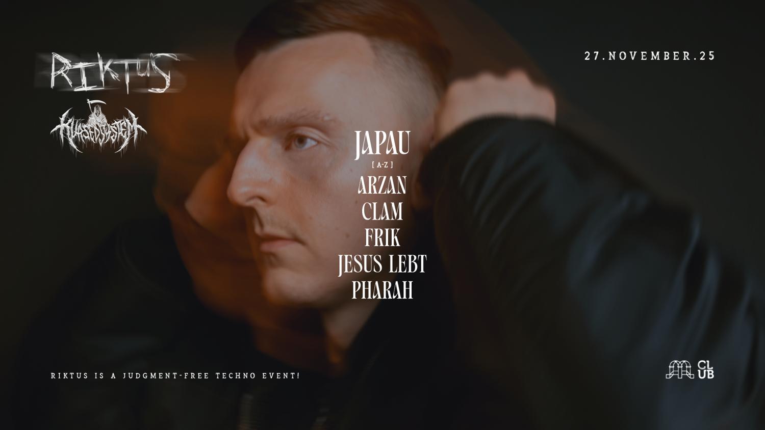 Riktus X Kursed System With Japau (De), Frik, Jesus Lebt, Clam B2B Arzan, Pharah