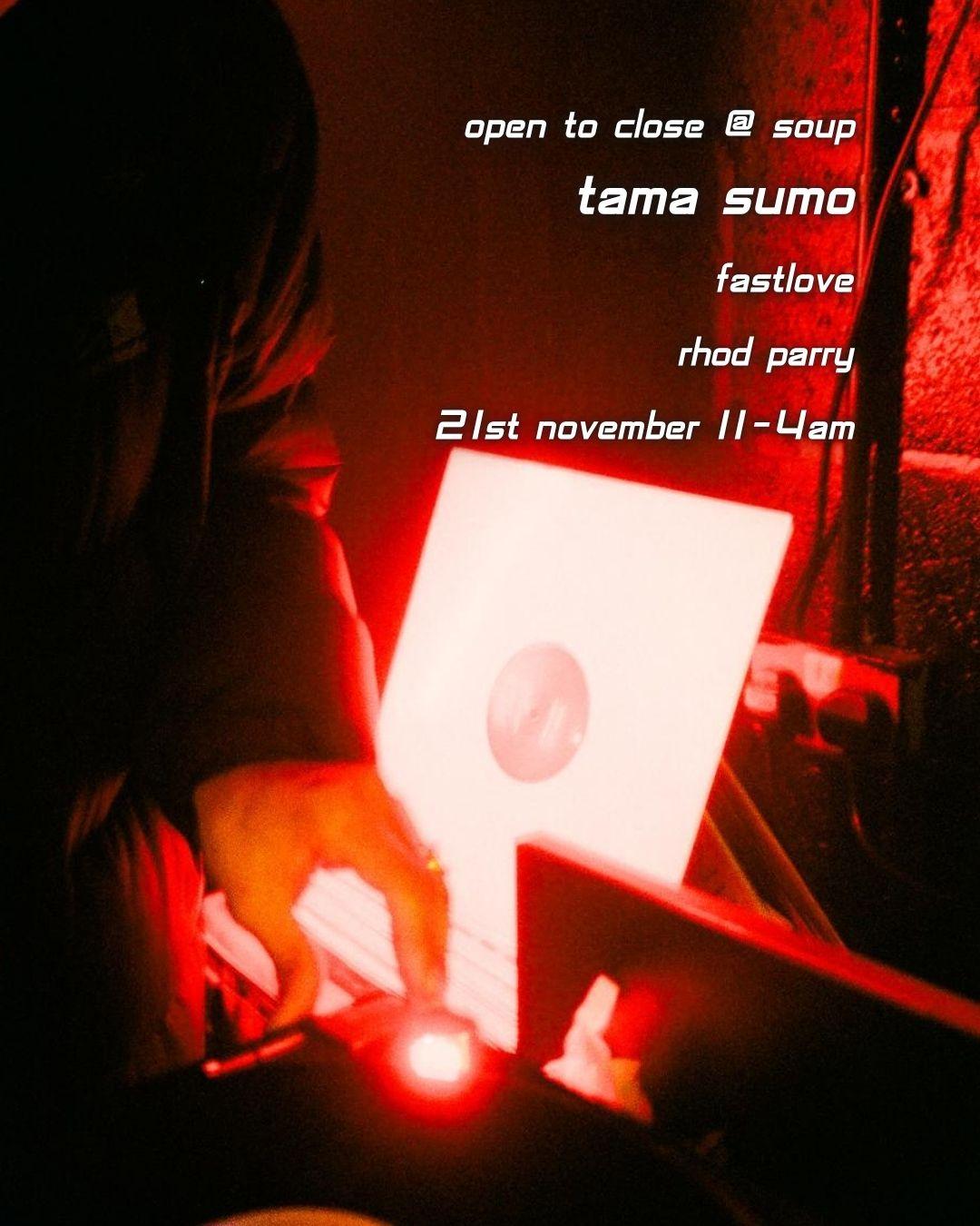 Open To Close With Tama Sumo