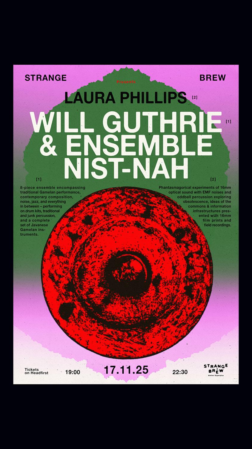 Will Guthrie & Ensemble Nist-Nah (Gamelan), Laura Phillips