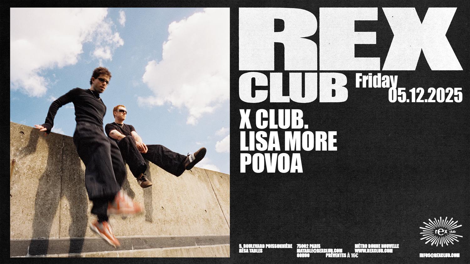 Rex Club Presents: X Club. Lisa More, Povoa