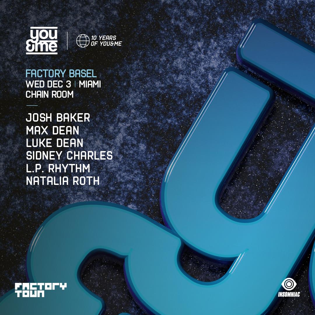 Factory Basel: Josh Baker Presents You&Me