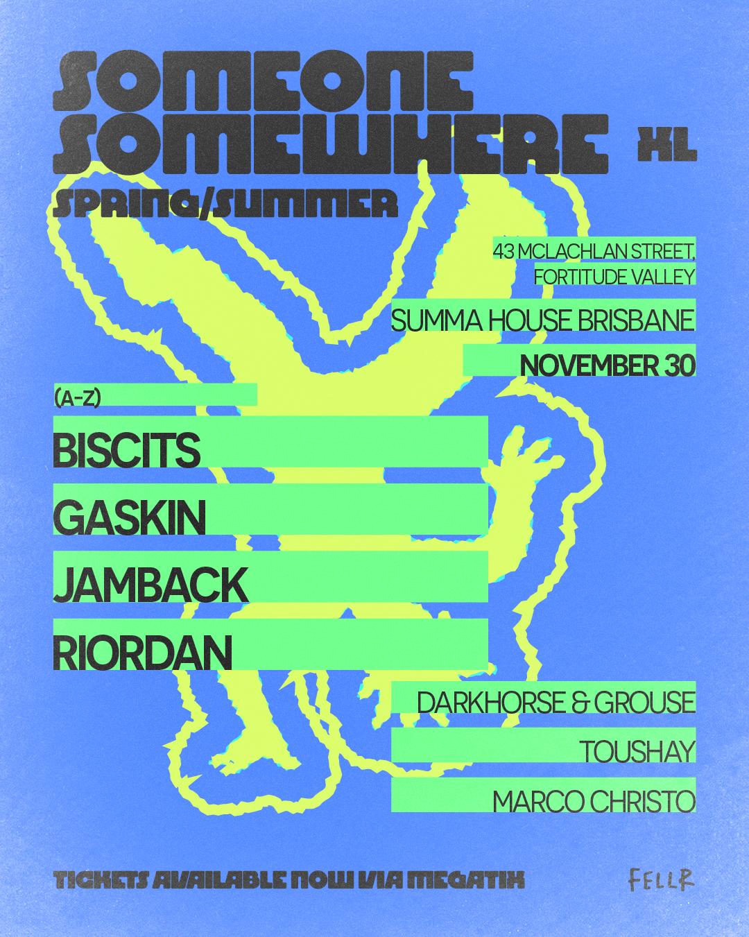 Someone Somewhere Pres. (A-Z) Biscits, Gaskin, Jamback, Riordan