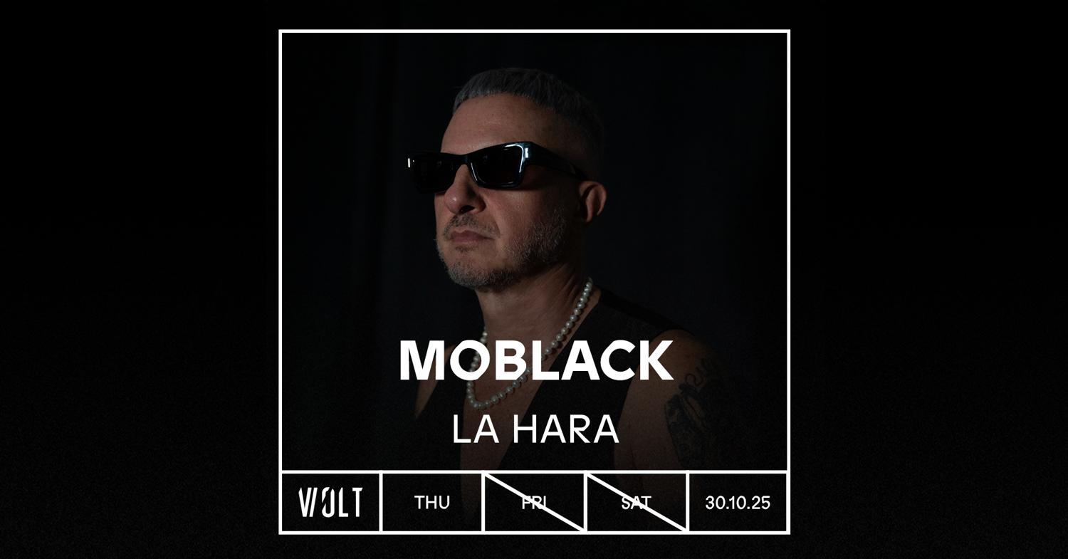 Moblack + La Hara