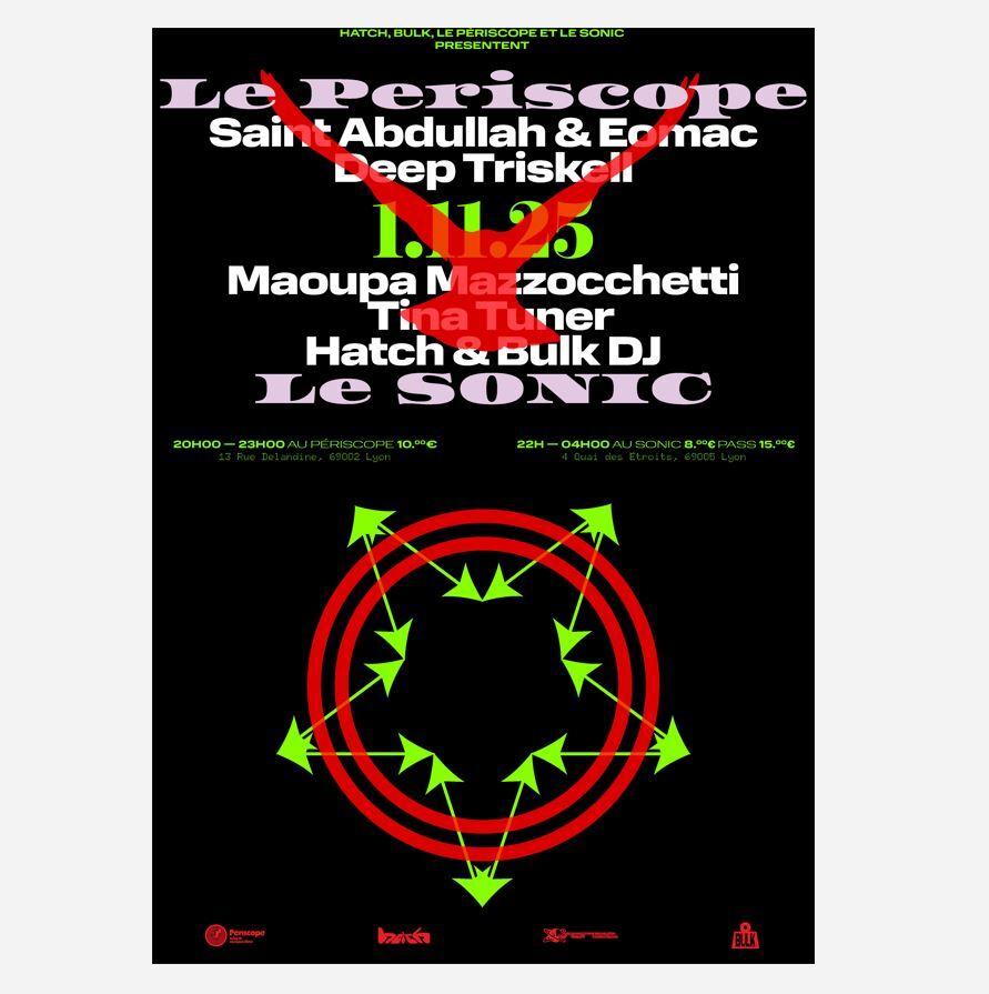 Saint Abdullah & Eomac + Tina Tuner + Deep Triskell + Maoupa Mazzocchetti + Hatch & Bulk Djs