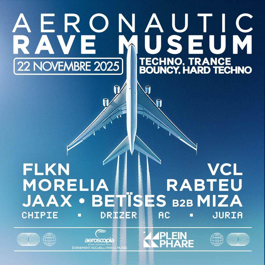 Rave Aeronautic Museum X Plein Phare (Aeroscopia)