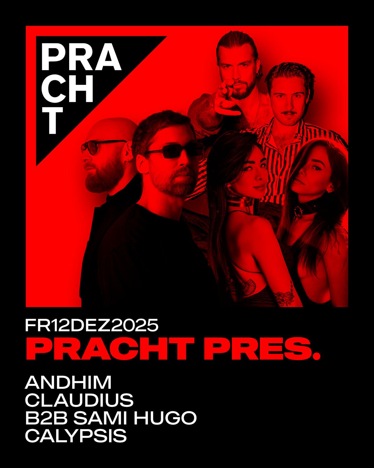 Pracht Pres. With Andhim, Claudius B2B Sami Hugo, Calypsis